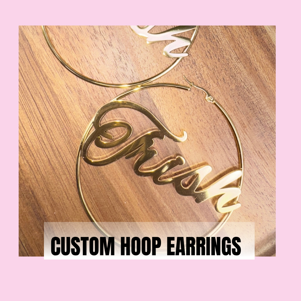 CUSTOM HOOP EARRINGS