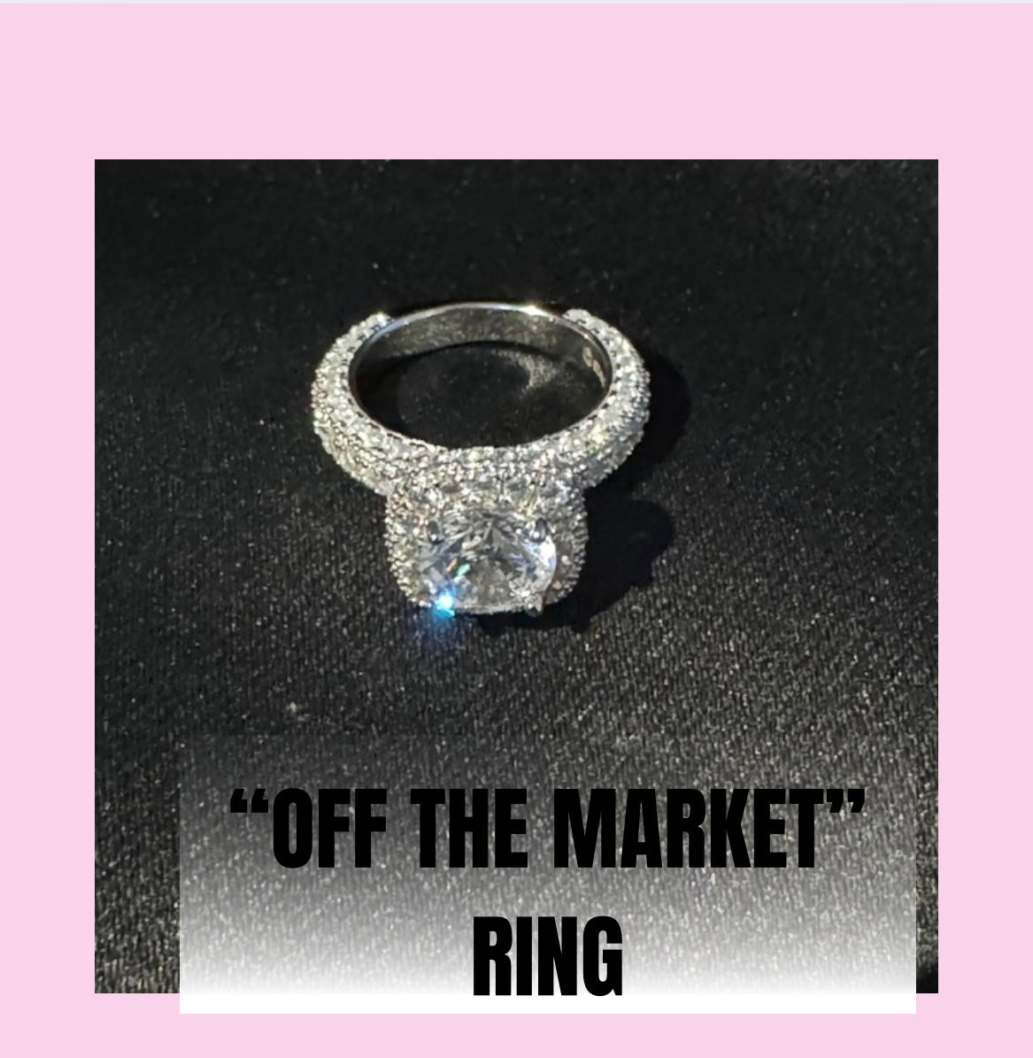 “OFF THE MARKET" RING